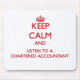 Houd Kalm en luister naar een Charteraccountant Muismat