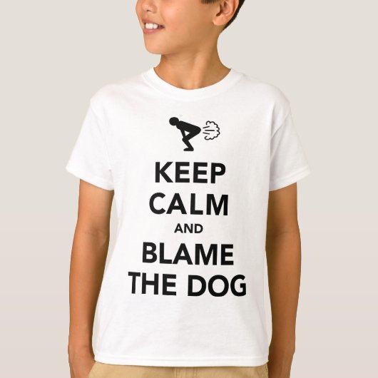 Houd kalm en maak de hond de schuld t-shirt (Voorkant)