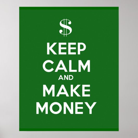 Houd kalm en maak geld poster (Voorkant)