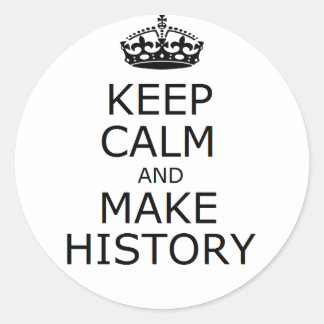 Houd kalm en maak geschiedenis sticker (wit)