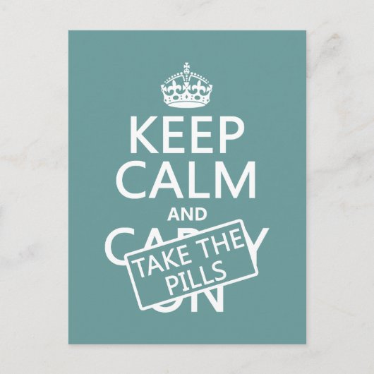 Houd kalm en neem de pillen (in alle kleuren) briefkaart (Voorkant)