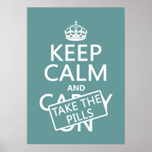 Houd kalm en neem de pillen (in alle kleuren) poster