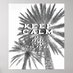 Houd kalm en ontspan onder het Palms Tropische Cit Poster