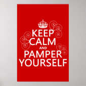 Houd kalm en Pamper zelf (elke kleur) Poster (Voorkant)