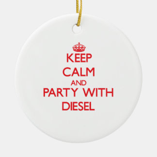 Houd kalm en Partij met Diesel Keramisch Ornament