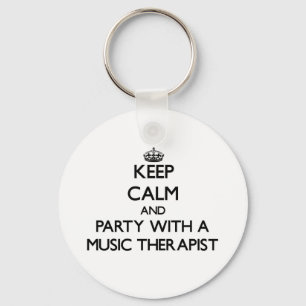 Houd kalm en Partij met een Muziektherapist Sleutelhanger