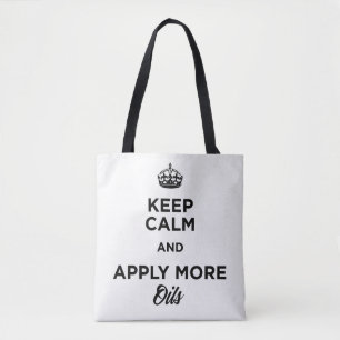 Houd kalm en pas meer olie toe tote bag