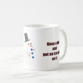 Houd kalm en plaats er een ijsverpakking op koffiemok (Voorkant rechts)