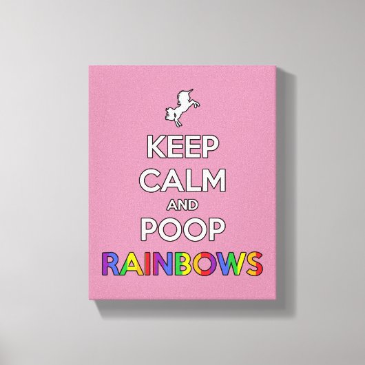 Houd kalm en poep RAINBOWS! Canvas Afdruk (Voorkant)