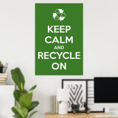 Houd kalm en Recyclen op Groen Poster (Thuiskantoor)