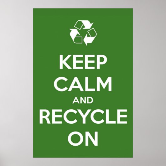 Houd kalm en Recyclen op Groen Poster (Voorkant)