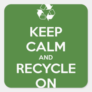 Houd kalm en Recyclen op groen Vierkante Sticker
