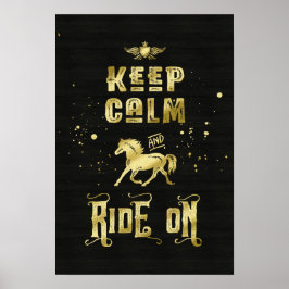 Houd kalm en rijd op goudpaarden poster