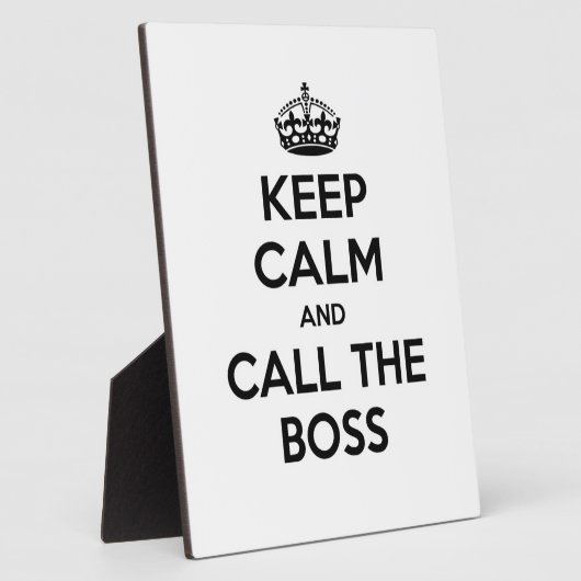 Houd kalm en roep de baas fotoplaat (Zijkant)