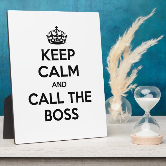 Houd kalm en roep de baas fotoplaat (Zijkant)