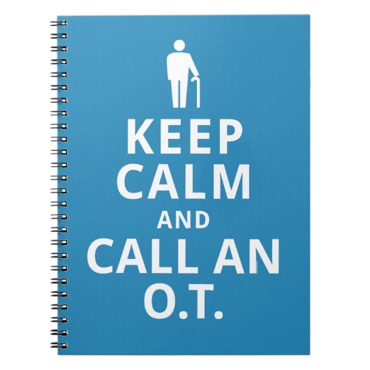 Houd kalm en roep een O.T.-Beroepstherapist Notitieboek (Voorkant)