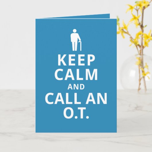 Houd Kalm en roep O.T. - BeroepsTherapeut Kaart (Gele Bloem)