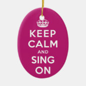 Houd kalm en Sing aan Keramisch Ornament (Voorkant)