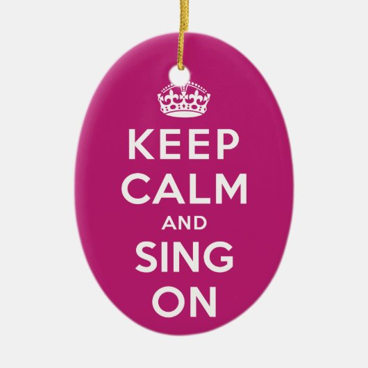 Houd kalm en Sing aan Keramisch Ornament (Voorkant)