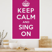 Houd kalm en Sing aan Poster (Keuken)