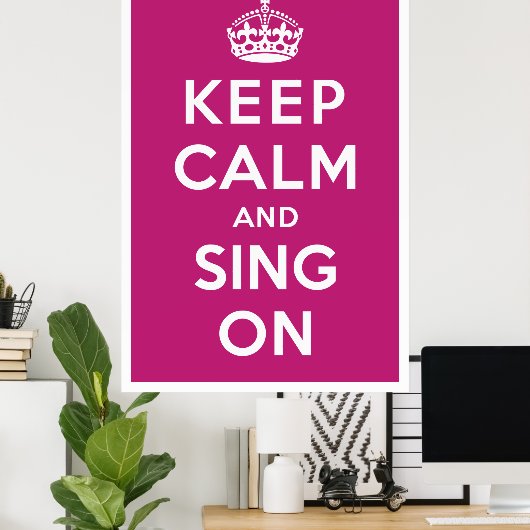 Houd kalm en Sing aan Poster (Thuiskantoor)