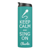 Houd kalm en Sing op aangepaste naam en kleurentum Thermosbeker (Geroteerd rechts)