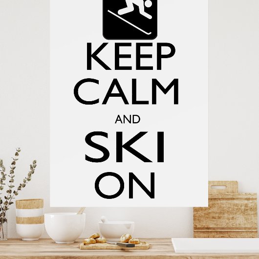 Houd kalm en skie aan poster (Keuken)