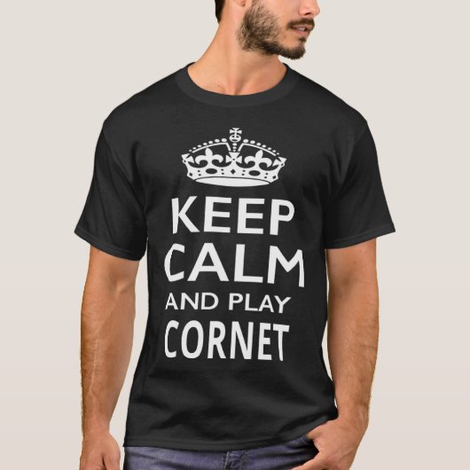 Houd kalm en speel Cornet muziekinstrument T-shirt (Voorkant)