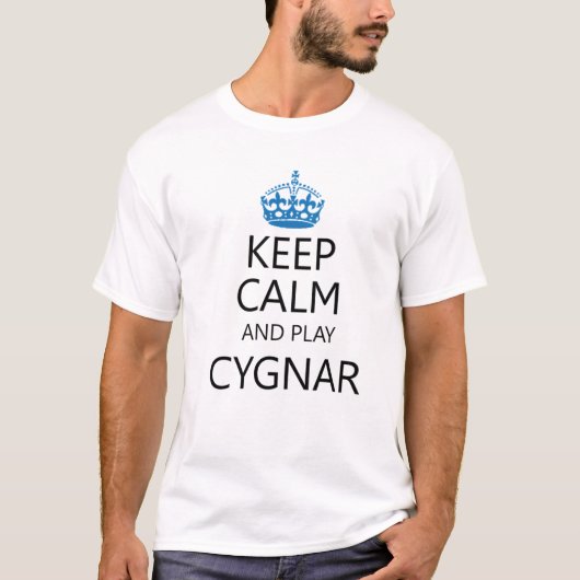 Houd kalm en speel Cygnar T-shirt (Voorkant)