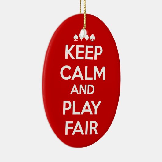 Houd kalm en speel eerlijk keramisch ornament (Rechts)