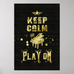 Houd kalm en speel op Gold Piano Grunge Typografie Poster