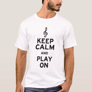 Houd kalm en speel op Treble Clef T-shirt