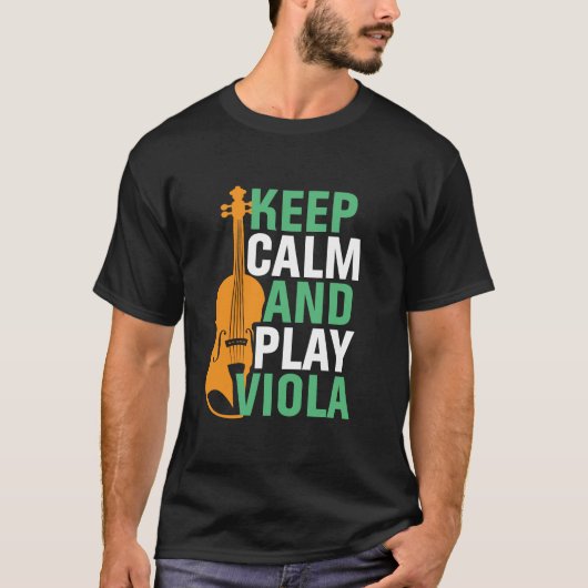 Houd kalm en speel Viola  Violist T-shirt (Voorkant)
