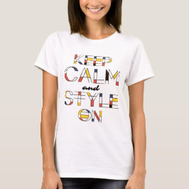 Houd kalm en stijl op elegant, chic en uniek t-shirt