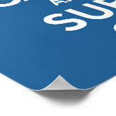 Houd kalm en Surf op druk Poster (Hoek)