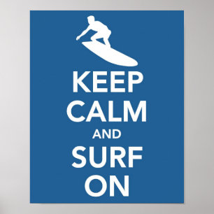 Houd kalm en Surf op druk Poster