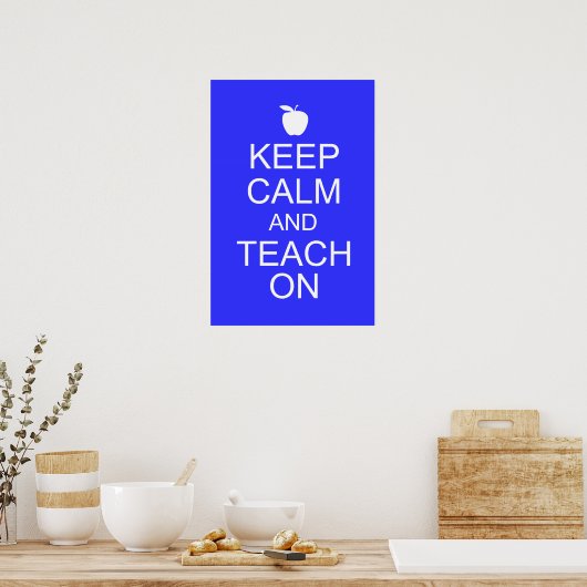 Houd kalm en TEACH op Poster (Keuken)