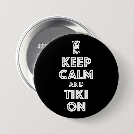 Houd kalm en Tiki aan Ronde Button 7,6 Cm (Voorkant /achterkant)