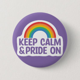Houd kalm en trots aan | Gay Pride Month Ronde Button 5,7 Cm