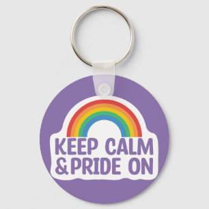 Houd kalm en trots aan Gay Pride Month Sleutelhanger
