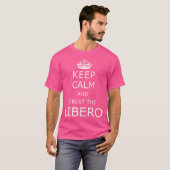 Houd kalm en Trust Libero Gezegden Funny Volleybal T-shirt (Voorkant volledig)