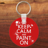 Houd kalm en Verf aan (in alle kleuren) Sleutelhanger (Voorkant)