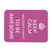 Houd kalm en vergeet niet Geweldige te zijn Magneet (Horizontaal)