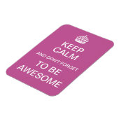 Houd kalm en vergeet niet Geweldige te zijn Magneet (Linkerzijde)