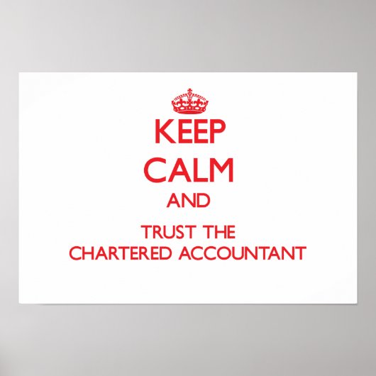 Houd Kalm en vertrouw op de Chartered Accountant Poster (Voorkant)