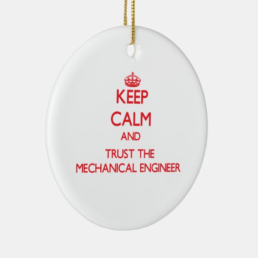 Houd kalm en vertrouw op de Mechanical Engineer Keramisch Ornament (Rechts)