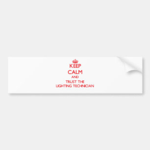 Houd kalm en vertrouw op de verlichtingstechnicus bumpersticker