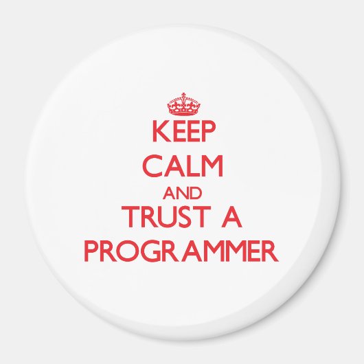 Houd kalm en vertrouw op een programmeur magneet (Voorkant)