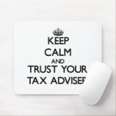 Houd kalm en vertrouw op je belastingadviseur muismat (Met muis)