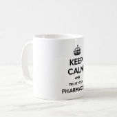 Houd kalm en vertrouw op uw apotheker koffiemok (Voorkant links)